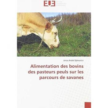 Alimentation des bovins des pasteurs peuls sur les parcours de savanes
