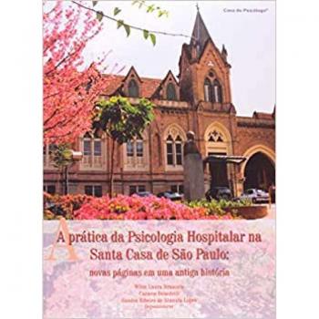 A prática da psicologia hospitalar na santa casa de são paulo