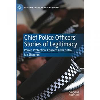 Chief Police Officers’ Stories of Legitimacy