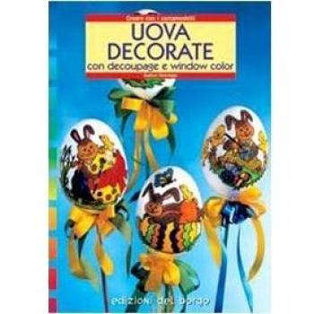 Uova decorate. Con il découpage e window color