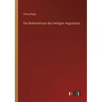 Rapp, Georg: Die Bekenntnisse des Heiligen Augustinus