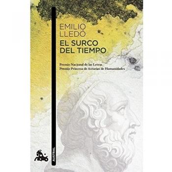 Emilio Lledó El Surco Del Tiempo: Premio Nacional De Las Letras (Contemporánea)