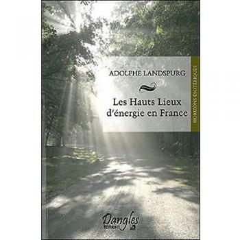 Les Hauts lieux d'énergie en France
