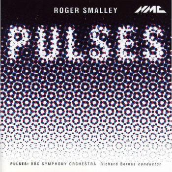 Pulsations de la BBC Symphony Orchestra – CD Roger Smalley