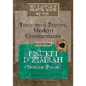 My People's Prayer Book Vol 3: P'sukei D'zimrah (Morning Psalms)