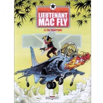 Lieutenant Mac Fly, Tome 3 : Le fou mandchou (Humour de Rire)