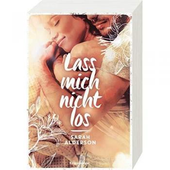 Sarah Alderson Lass Mich Nicht Los
