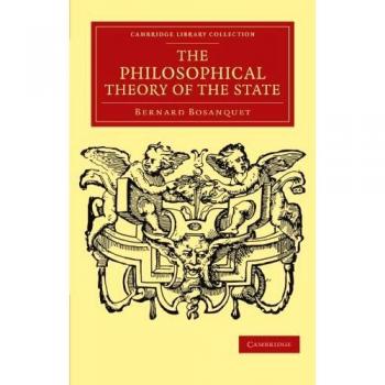 The Philosophical Theory of the State
