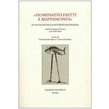 Â«Nominativi fritti e mappamondiÂ». Il nonsense nella letteratura italiana. Atti del convegno