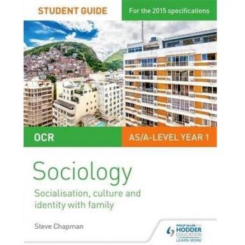 OCR A Level Sociology Student Guide 1: Socialisation, Culture and Identity with Family