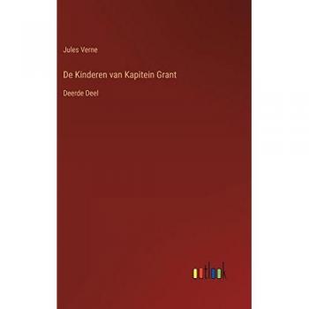 De Kinderen van Kapitein Grant: Deerde Deel