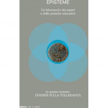 Episteme. Un laboratorio dei saperi e delle pratiche educative. Dossier sulla tolleranza