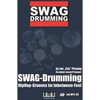 Swag-Drumming: HipHop-Grooves im Inbetween-Feel