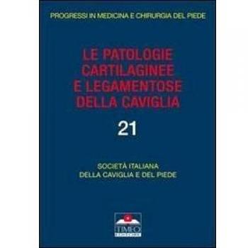 Le patologie cartilaginee e legamentose della caviglia