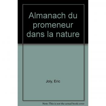 Almanach Du Promeneur Dans La Nature