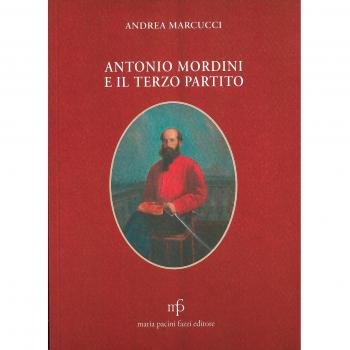 Antonio Mordini e il terzo partito