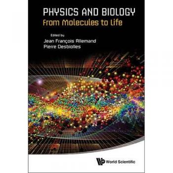 Physics And Biology: From Molecules To Life (Hardcover)