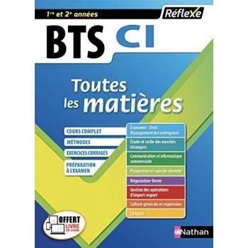 Collectif Bts Ci Commerce International, 1re/2e Année : Toutes Les Matières