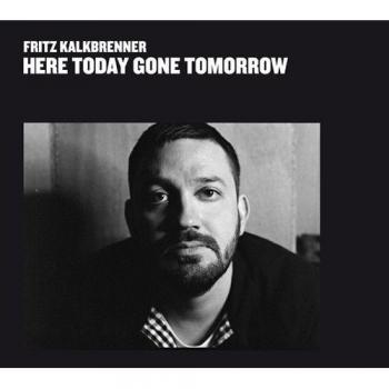 Here Today,Gone Tomorrow [Vinyl LP]