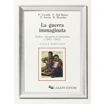 La guerra immaginata. Teatro, canzone e fotografia