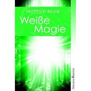 Matthias Mala Weiße Magie