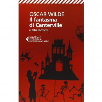 Il fantasma di Canterville e altri racconti