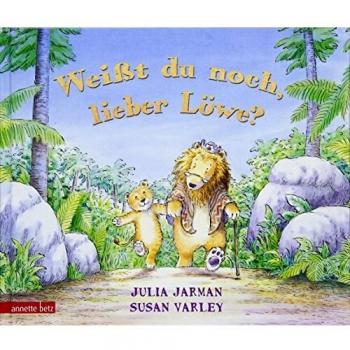 Julia Jarman Weißt Du Noch, Lieber Löwe?