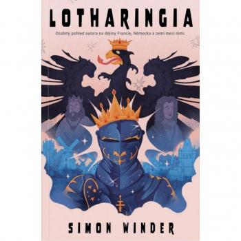 Lotharingia – OsobitÃ½ pohled autora na dÄjiny Francie, NÄmecka a zemÃ­ mezi nimi