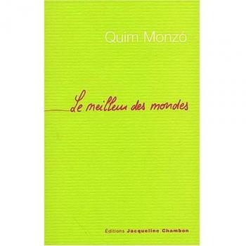 Quim Monzó Le Meilleur Des Mondes