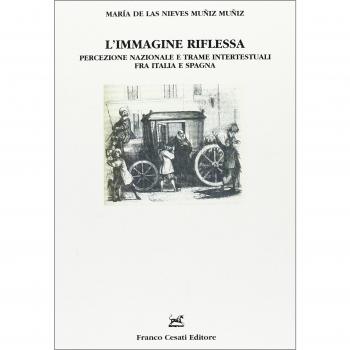 L'immagine riflessa. Percezione nazionale e trame intertestuali fra Italia e Spagna