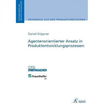 Agentenorientierter Ansatz in Produktentwicklungsprozessen