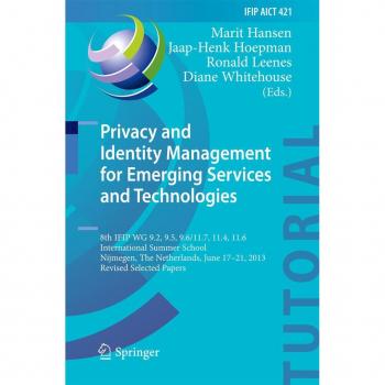 Privacy and Identity Management for Emerging Services and Technologies