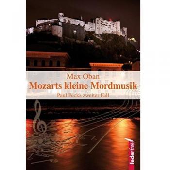 Max Oban Mozarts Kleine Mordmusik