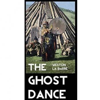 The Ghost Dance: The Origins of Religion