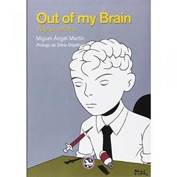 Out of my brain. Viaje sin retorno