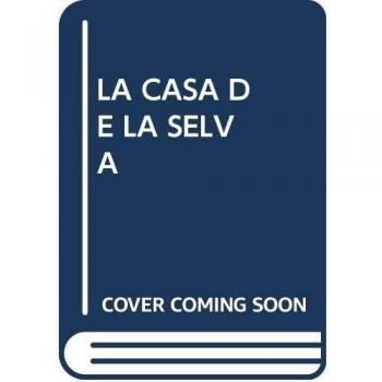 LA CASA DE LA SELVA