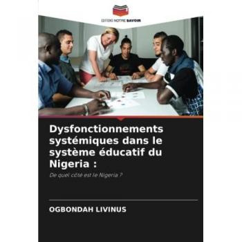 Dysfonctionnements systémiques dans le système éducatif du Nigeria :: De quel côté est le Nigeria ?