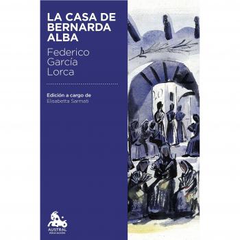 La casa de Bernarda Alba (Austral Educación) (Booket Austral Educacion)