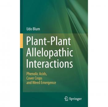 Blum, Udo: Plant-Plant Allelopathic Interactions