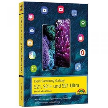 Dein Samsung Galaxy S21, S21+ und S21 Ultra: