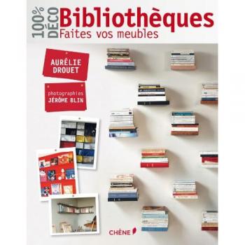 Bibliothèques : Faîtes vos meubles