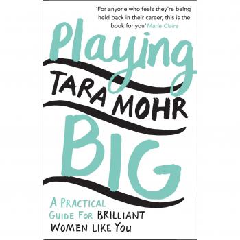 Tara Mohr Playing Big: A Practical Guide For Brilliant Women Like You