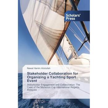 Abdullah, Nawal Hanim: Stakeholder Collaboration for Organizing a Yachting Sport Event