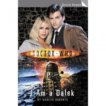 Gareth Roberts Doctor Who: I Am A Dalek