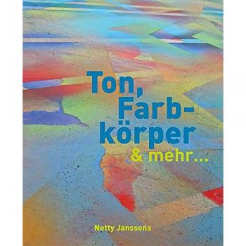 Janssens, Netty: Ton, Farbkörper & mehr