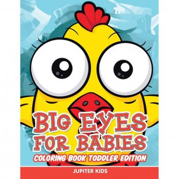 Big Eyes for Babies: Coloring Book Toddler Edition