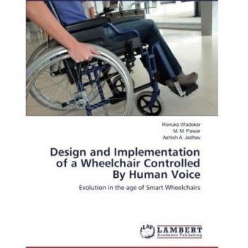 Design and Implementation of a Wheelchair Controlled By Human Voice