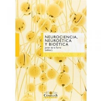 Neurociencia, neuroética y biética