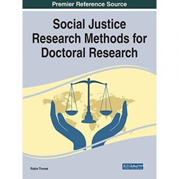 Social Justice Research Methods for Doctoral Research (Advances in Information Quality and Management)