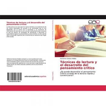 Técnicas de lectura y el desarrollo del pensamiento crítico: ¿Se puede desarrollar el pensamiento crítico a través de la lectura rápida y convencional?